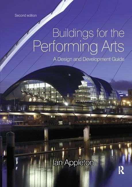 Buildings for the Performing Arts: A design and development guide
