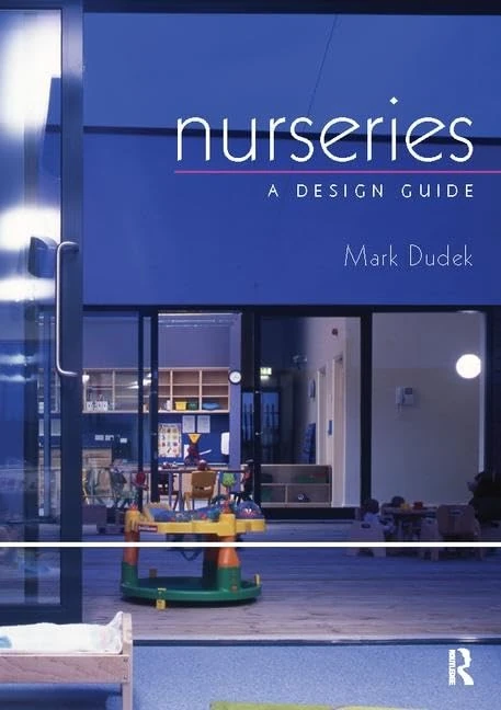 Routledge Nurseries: A Design Guide for Architecture