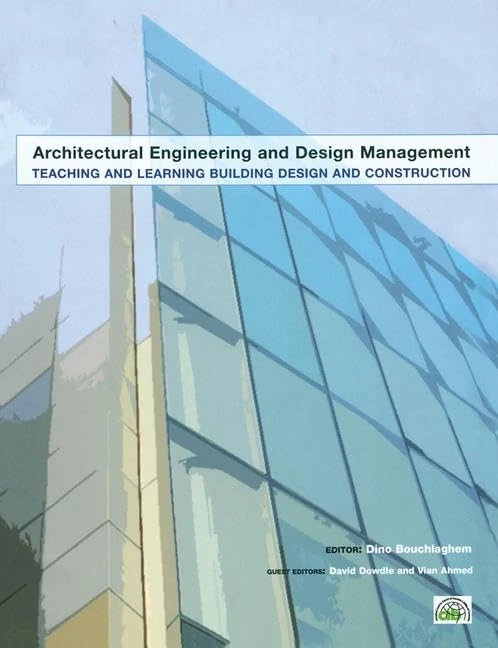 Teaching and Learning Building Design and Construction (Architectural Engineering and Design Management)