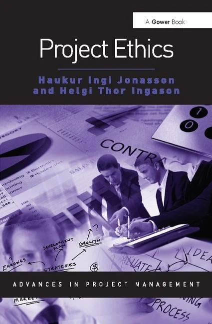 Project Ethics (Routledge Frontiers in Project Management)