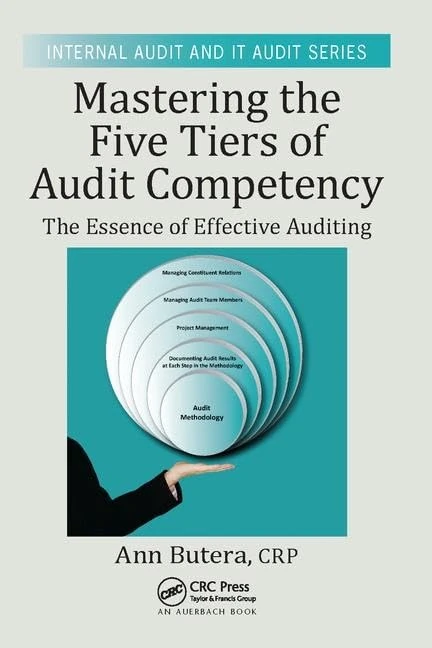 Mastering the Five Tiers of Audit Competency: The Essence of Effective Auditing (Security, Audit and Leadership Series)