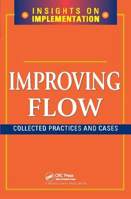 Improving Flow: Collected Practices and Cases