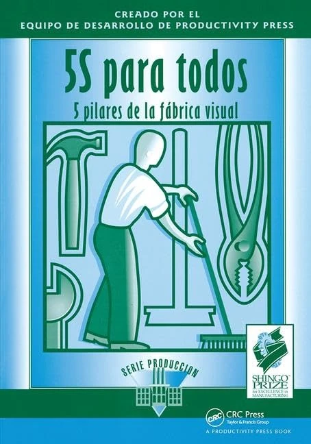 5S para todos: 5 pilares de la fabrica visual