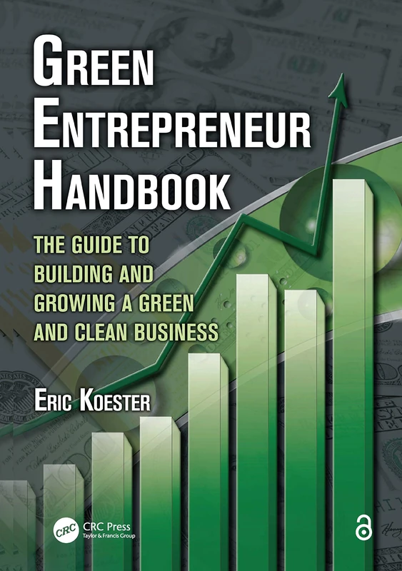 CRC Press Green Entrepreneur Handbook - Clean Business Guide