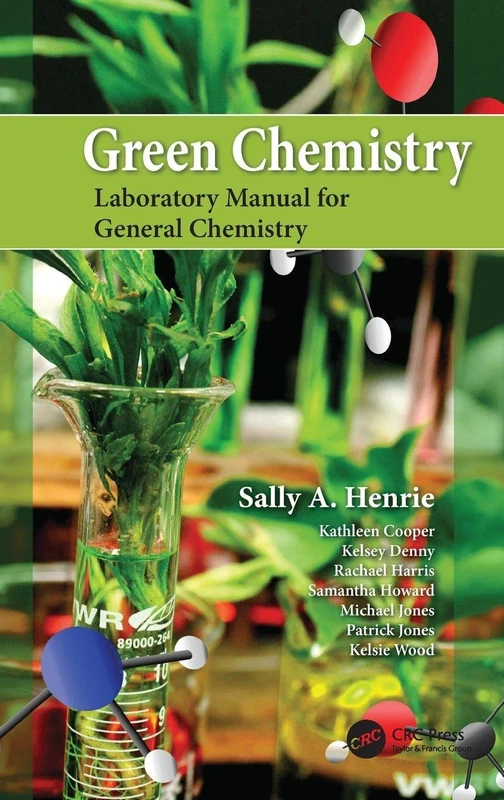 Green Chemistry Laboratory Manual for General Chemistry