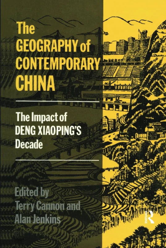 The Geography of Contemporary China: The Impact of Deng Xiaoping's Decade
