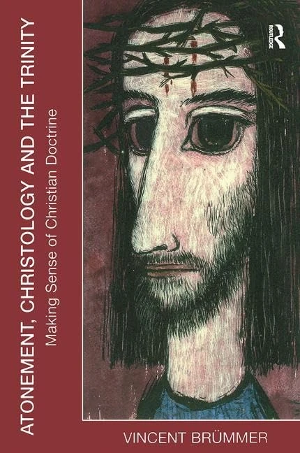 Atonement, Christology and the Trinity: Making Sense of Christian Doctrine