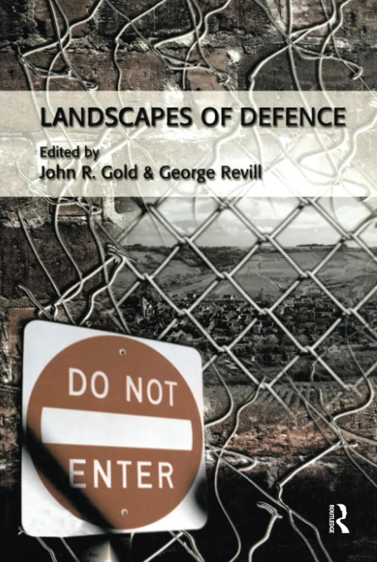 Routledge Landscapes of Defence - Power, Space and Place Text