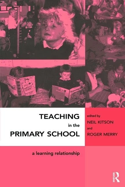 Teaching in the Primary School: A Learning Relationship