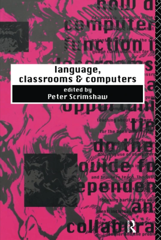 Language, Classrooms and Computers