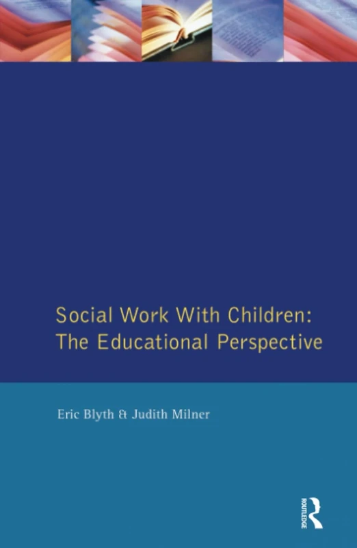 Social Work with Children: The Educational Perspective