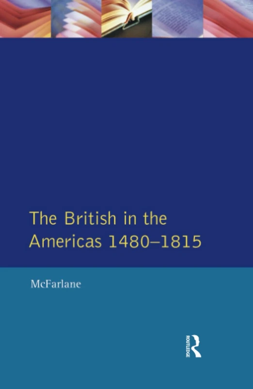 Routledge - The British in the Americas 1480-1815 History Book