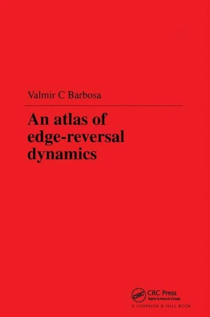 An Atlas of Edge-Reversal Dynamics (Chapman & Hall/CRC Research Notes in Mathematics Series) - Image 1