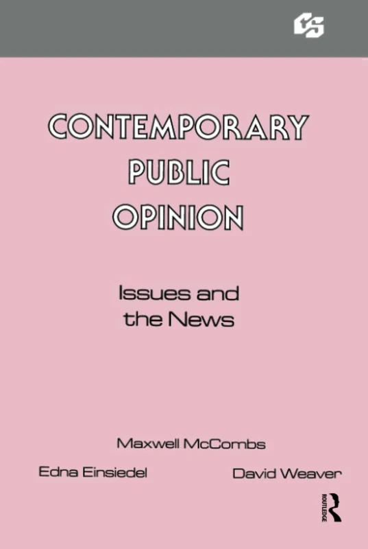 Contemporary Public Opinion: Issues and the News