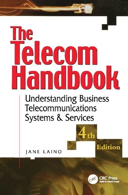 The Telecom Handbook: Understanding Telephone Systems and Services