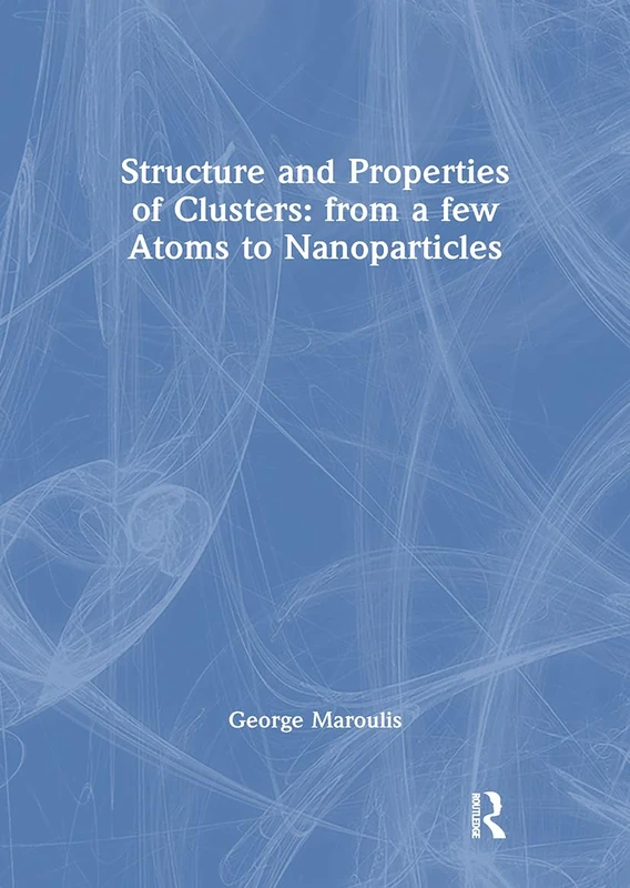 CRC Press - Structure and Properties of Clusters Vol 5 Book