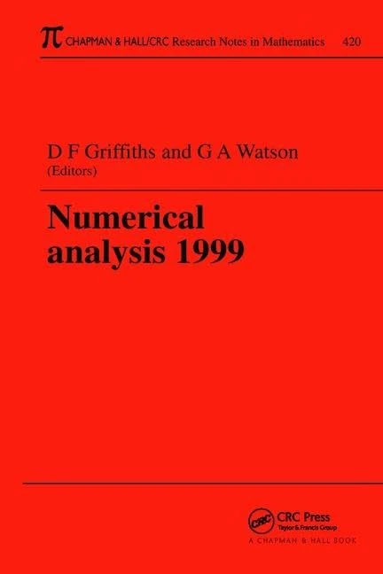Numerical Analysis 1999 (Chapman & Hall/CRC Research Notes in Mathematics Series)