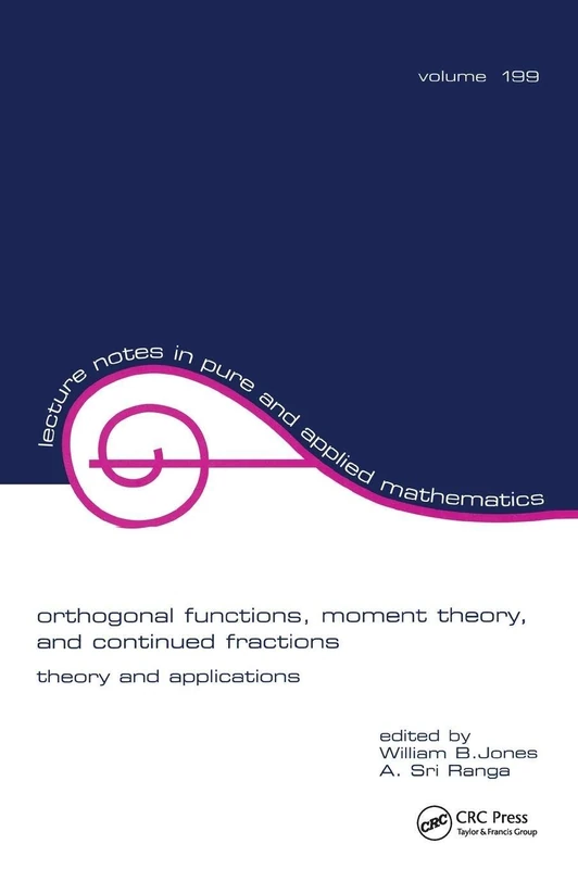 CRC Press Orthogonal Functions: Moment Theory and Continued Fractions