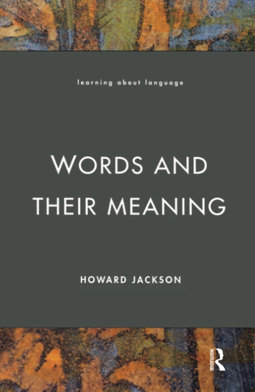 Words and Their Meaning (Learning about Language)