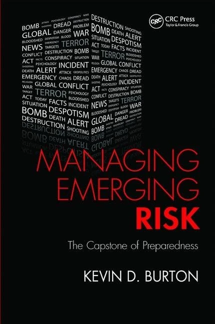 Managing Emerging Risk: The Capstone of Preparedness