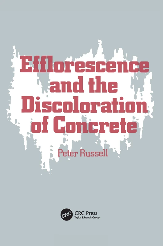 Efflorescence and the Discoloration of Concrete