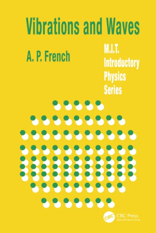 Vibrations and Waves (MIT Introductory Physics Series)