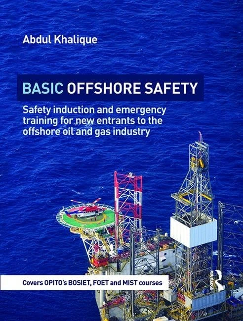 Basic Offshore Safety: Safety induction and emergency training for new entrants to the offshore oil and gas industry