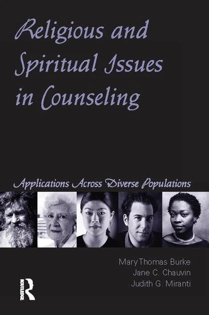 Religious and Spiritual Issues in Counseling: Applications Across Diverse Populations