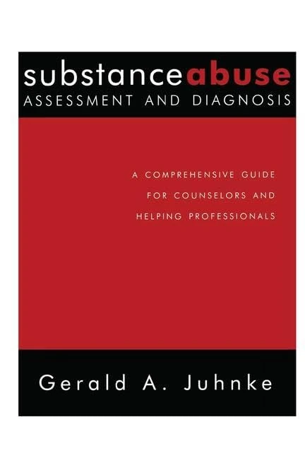 Routledge Substance Abuse Assessment and Diagnosis Guide