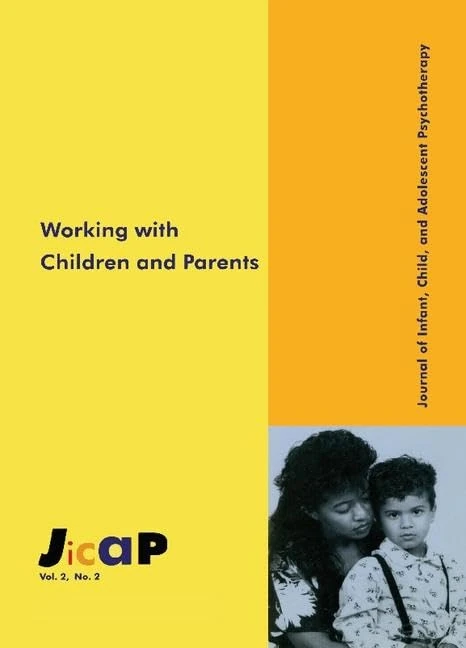 Working With Children: Journal of Infant, Child, and Adolescent Psychotherapy, 2.2