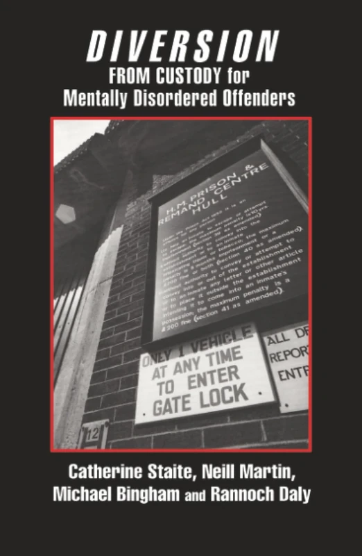 Diversion from Custody for Mentally Disordered Offenders: a practical guide