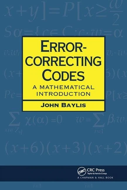 Error Correcting Codes: A Mathematical Introduction (Chapman Hall/CRC Mathematics Series)