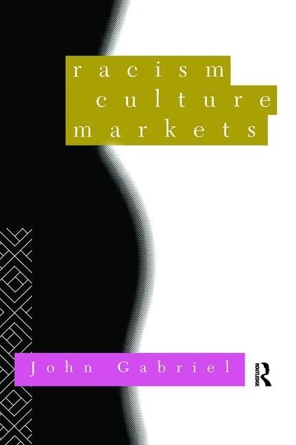 Routledge Racism, Culture, Markets - Sociology Book