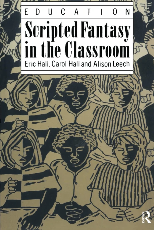 Scripted Fantasy in the Classroom