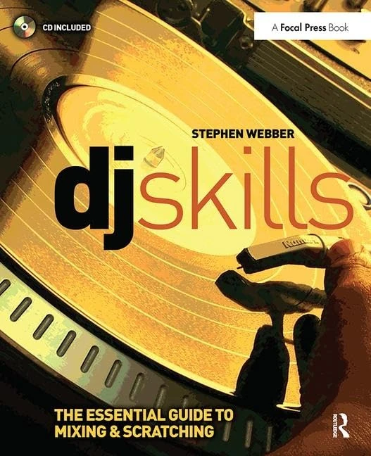 Routledge DJ Skills - Guide to Mixing and Scratching