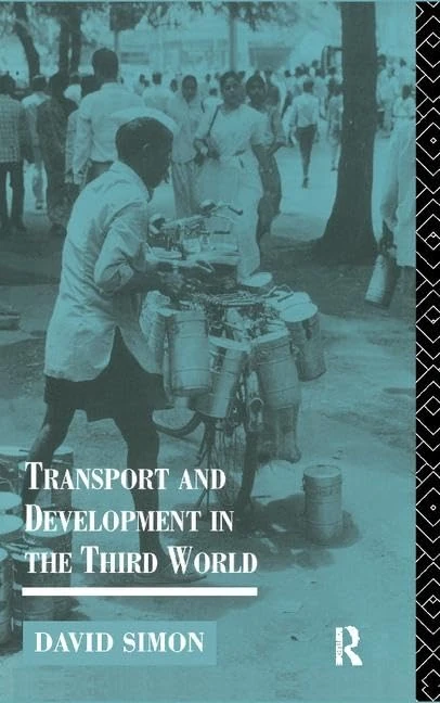 Transport and Development in the Third World (Routledge Introductions to Development)