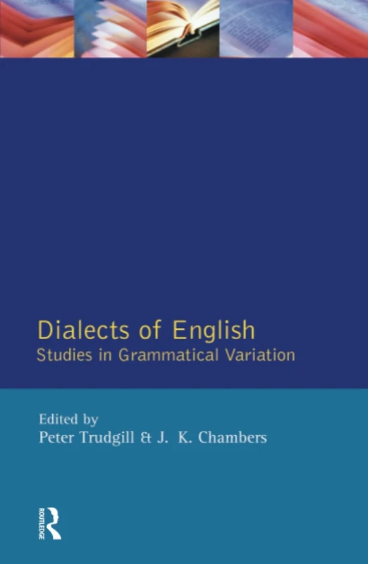 Dialects of English: Studies in Grammatical Variation (Longman Linguistics Library)