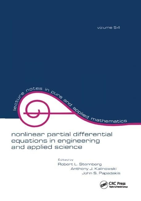 Nonlinear Partial Differential Equations in Engineering and Applied Science: Volume 54 (Lecture Notes in Pure and Applied Mathematics)