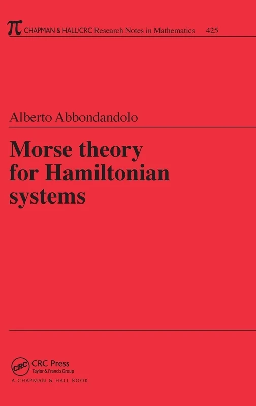 Morse Theory for Hamiltonian Systems (Chapman & Hall/CRC Research Notes in Mathematics Series)