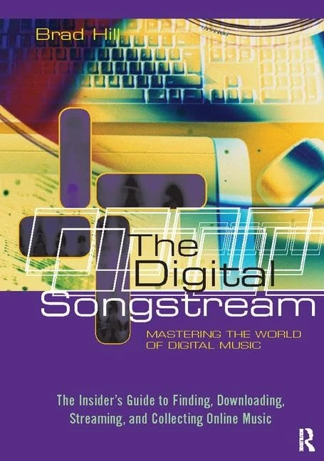 The Digital Songstream: Mastering the World of Digital Music