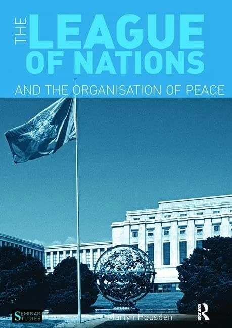 The League of Nations and the Organization of Peace (Seminar Studies) - Image 1