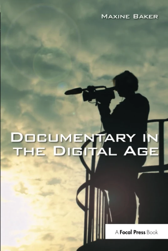 Documentary in the Digital Age