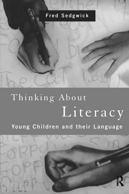 Routledge - Thinking About Literacy: Young Children and Language