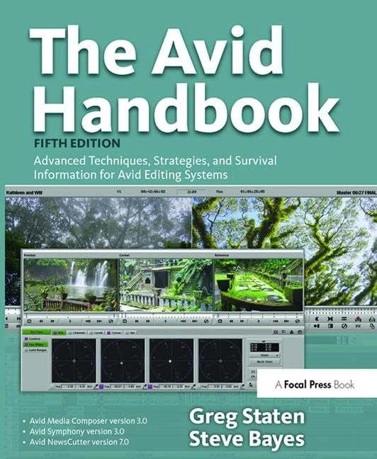 The Avid Handbook: Advanced Techniques, Strategies, and Survival Information for Avid Editing Systems