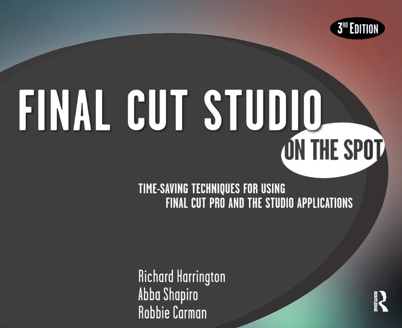 Final Cut Studio On the Spot: On The Spot