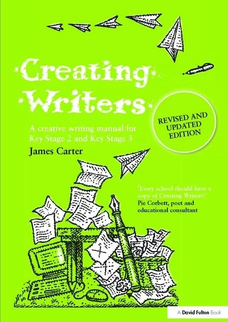 Creating Writers: A Creative Writing Manual for Schools