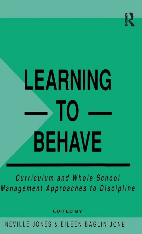 Learning to Behave: Curriculum and Whole School Management Approaches to Discipline