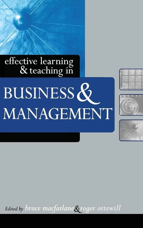 Effective Learning and Teaching in Business and Management (Effective Learning and Teaching in Higher Education)