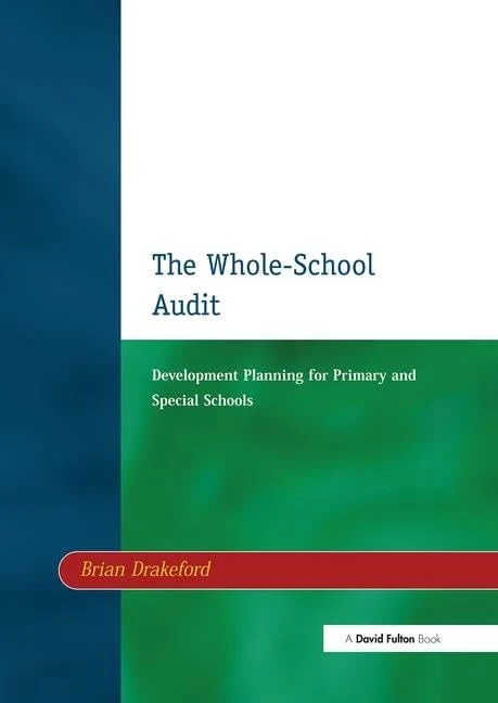 The Whole-School Audit: Development Planning for Primary and Special Schools