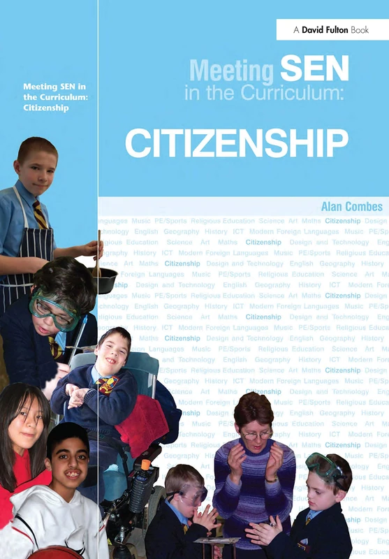 Meeting SEN in the Curriculum: Citizenship (Addressing SEND in the Curriculum)